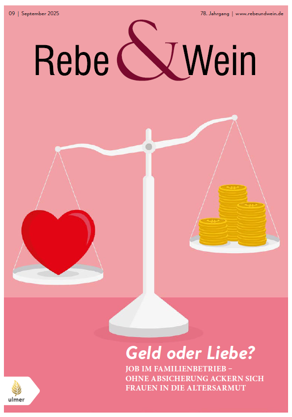 Rebe & Wein: „Lieber einmal unromantisch als für immer arm“ – ein Fachbeitrag von Johanna Wies über die strukturellen Risiken für Frauen in der Landwirtschaft. Ausgabe 9 2025 – Titelseite.
